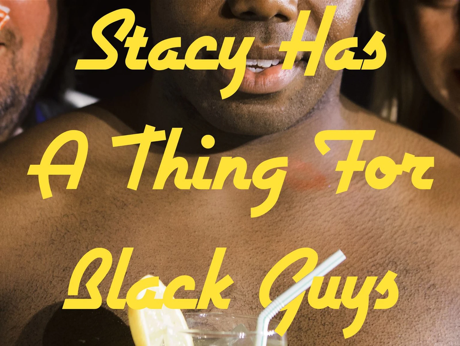 Indie film 'Stacy Has a Thing for Black Guys' will make you laugh, but it'll also make you think.